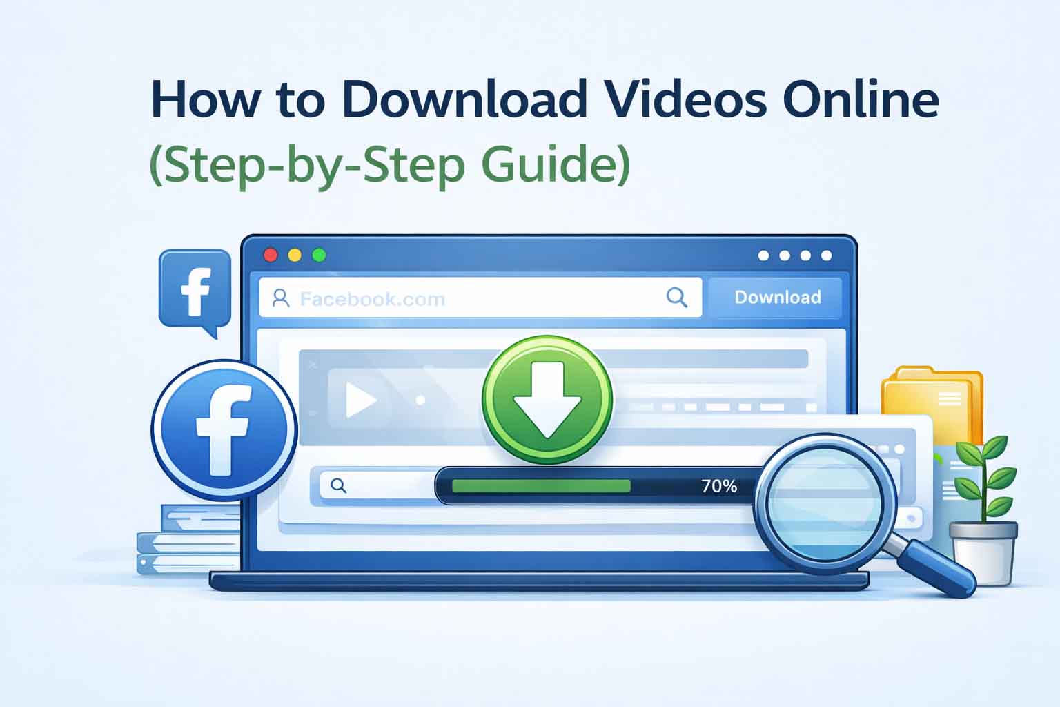 How to Download Videos Online (Step-by-Step Guide)